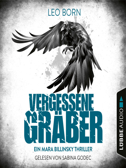 Titeldetails für Vergessene Gräber--Ein Mara-Billinsky-Thriller--Ein Fall für Mara Billinsky 5 nach Leo Born - Verfügbar